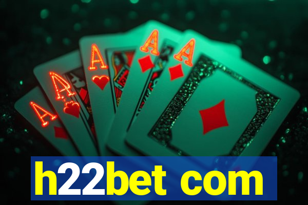 h22bet com